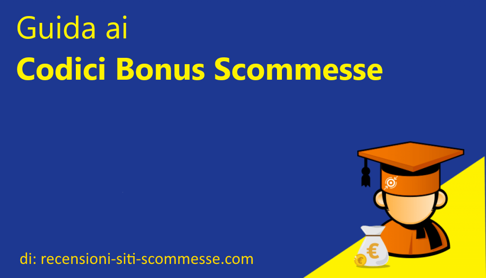 Codici bonus scommesse - Codici promozionali siti scommesse - Coupon scommesse